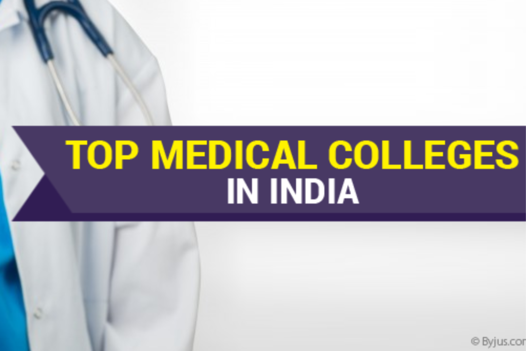 Top Medical Colleges in India: A Guide to the Best Institutions for MBBS Aspirants
